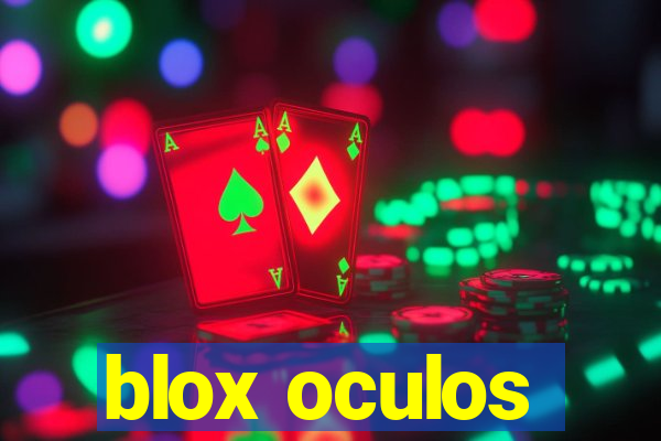 blox oculos